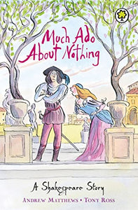 A Shakespeare Story: Much Ado About Nothing 