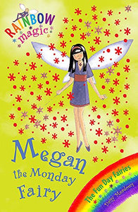 Rainbow Magic: Megan The Monday Fairy 