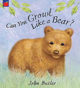 Can You Growl Like a Bear? 