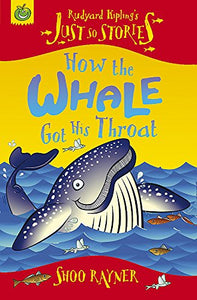 How The Whale Got His Throat 