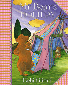 Mr Bear: Mr Bear's Holiday 