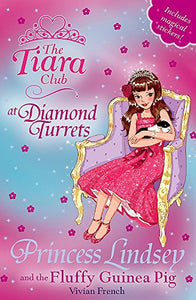 The Tiara Club: Princess Lindsey and the Fluffy Guinea Pig 