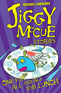 Jiggy McCue: One for All and All for Lunch! 