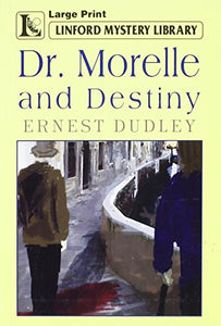 Dr. Morelle And Destiny 