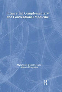 Integrating Complementary and Conventional Medicine 