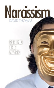 Narcissism: Behind the Mask 