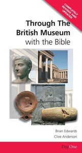 Through the British Museum with the Bible 