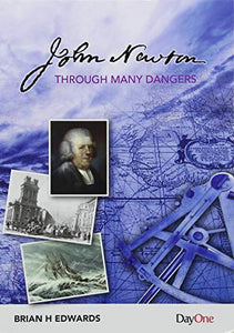 John Newtonthrough Many Dangers 