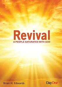 Revival- A people saturated with God 