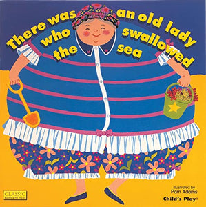 There Was an Old Lady Who Swallowed the Sea 