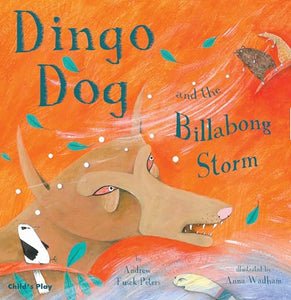 Dingo Dog and the Billabong Storm 