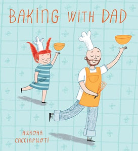 Baking with Dad 