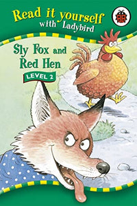 Read It Yourself: Sly Fox and Red Hen - Level 2 