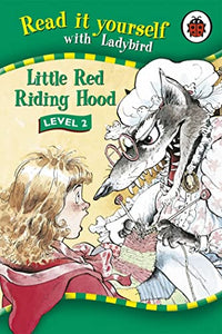 Read It Yourself: Little Red Riding Hood - Level 2 