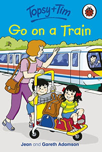 Topsy and Tim: Go on a Train 