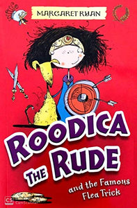 Roodica the Rude and the Famous Flea Trick 