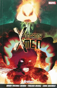 Uncanny X-men Vol.2: Broken 