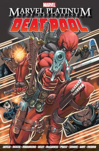 Marvel Platinum: The Definitive Deadpool 