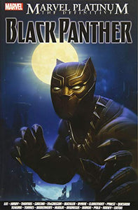 Marvel Platinum: The Definitive Black Panther 