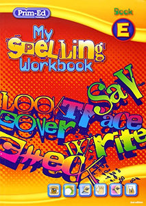 My Spelling Workbook E 