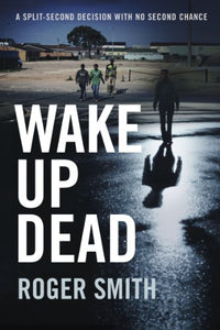 Wake Up Dead 