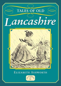 Tales of Old Lancashire 