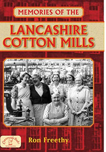 Memories of the Lancashire Cotton Mills 