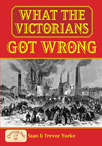 What the Victorians Got Wrong 