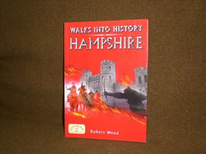 Walks into History: Hampshire 