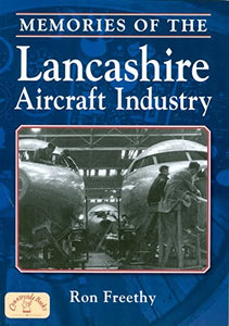 Memories of the Lancashire Aircraft Industry 