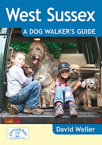 West Sussex: A Dog Walker's Guide 