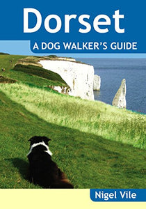 Dorset a Dog Walker's Guide 