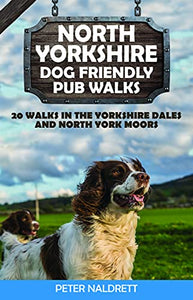 North Yorkshire Dog Friendly Pub Walks 