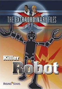 The Extraordinary Files: Killer Robot 