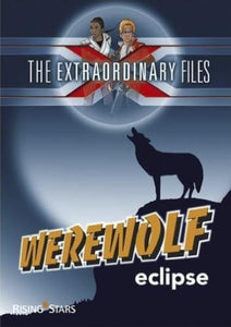 The Extraordinary Files: Werewolf Eclipse 