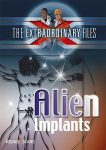 The Extraordinary Files: Alien Implants 