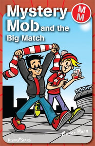 Mystery Mob and the Big Match 