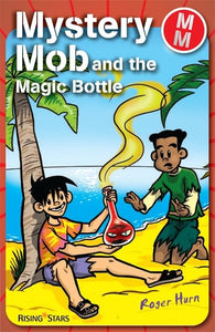 Mystery Mob and the Magic Bottle 