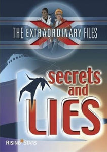 The Extraordinary Files: Secrets and Lies 