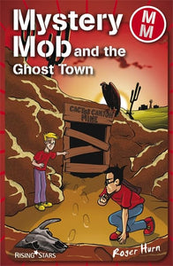 Mystery Mob and the Ghost Town Series 2 