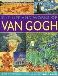 The Life  Works of Van Gogh 