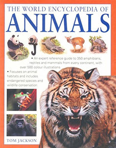 THE WORLD ENCYCLOPEDIA OF ANIMALS [Paperback] [Jan 01 2011] TOM JACKSON 