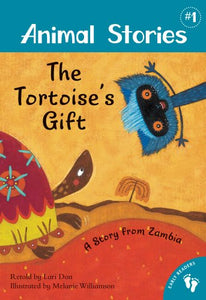 Animal Stories 1: The Tortoise's Gift - A Story from Zambia 