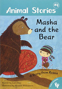 Animal Stories 4: Masha and the Bear: A Story from Russia, Level 1 