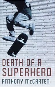 Death of a Superhero 