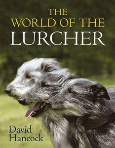 The World of the Lurcher 