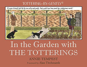 In the Garden with The Totterings 