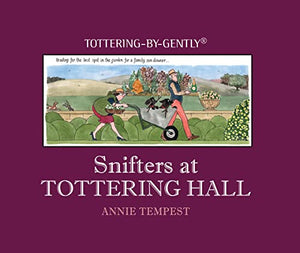 Snifters at Tottering Hall 