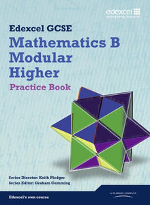 GCSE Mathematics Edexcel 2010: Spec B Higher Practice Book 