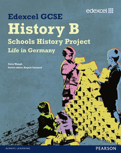 Edexcel GCSE History B: Schools History Project - Germany (2C) Student Book 